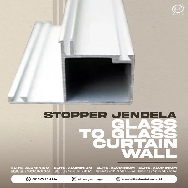 Stoper Jendela Glass to Glass Curtain Wall - CA / Silver