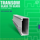 Transom Glass to glass Curtain Wall Economy - CA / Silver 1